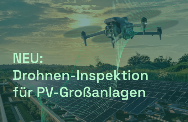 Neu bei re-sult: Drohnen Inspektion von Photovoltaik Großanlagen 