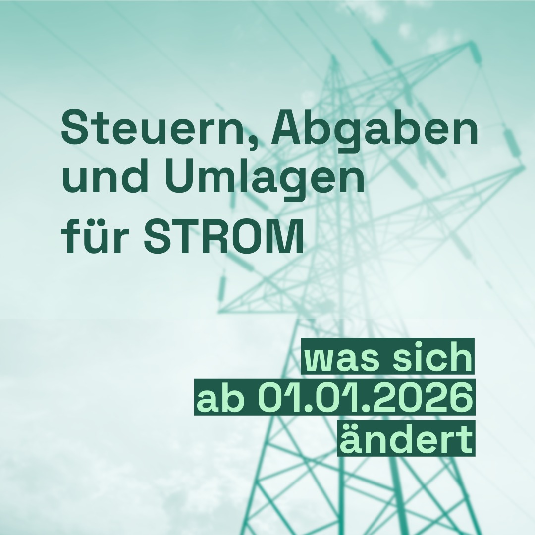 Steuern, Abgaben und Umlagen für Strom ab 2026